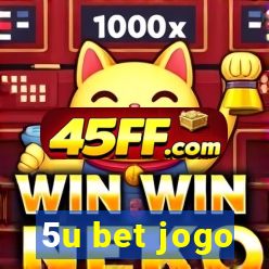 5u bet jogo